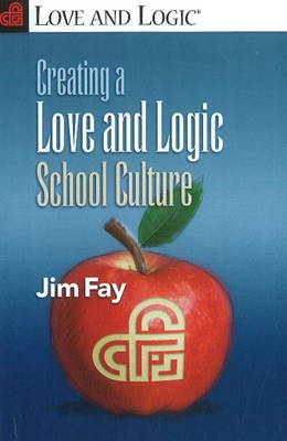 Book cover for Creating a Love & Logic School Culture