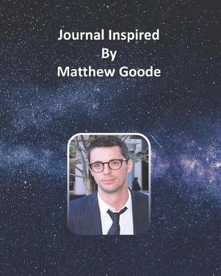 Book cover for Journal Inspired by Matthew Goode