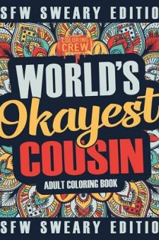 Cover of Worlds Okayest Cousin Coloring Book