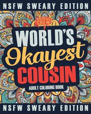 Book cover for Worlds Okayest Cousin Coloring Book