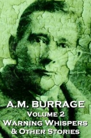 Cover of A.M. Burrage - Warning Whispers & Other Stories