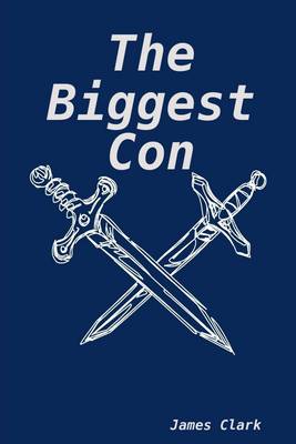 Book cover for The Biggest Con