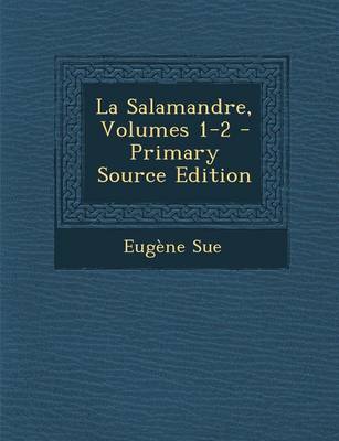 Book cover for La Salamandre, Volumes 1-2