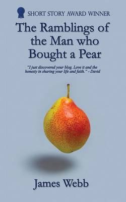 Cover of The Ramblings of the Man Who Bought a Pear