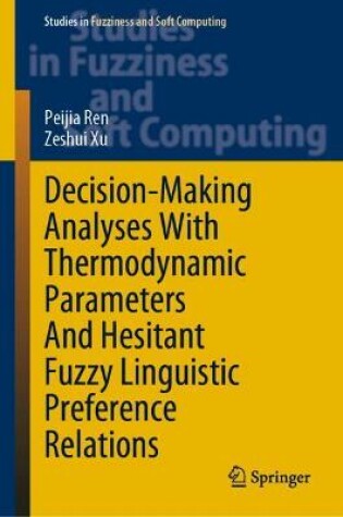 Cover of Decision-Making Analyses with Thermodynamic Parameters and Hesitant Fuzzy Linguistic Preference Relations