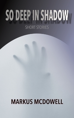 Book cover for So Deep in Shadow