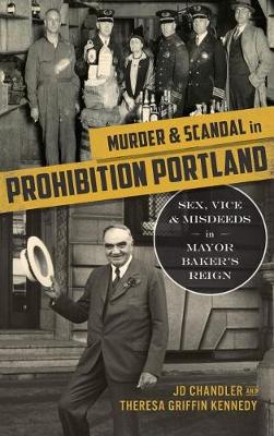 Book cover for Murder & Scandal in Prohibition Portland