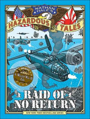 Book cover for Raid of No Return: A World War II Tale of the Doolittle Raid