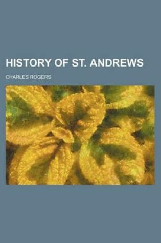 Cover of History of St. Andrews