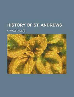 Book cover for History of St. Andrews