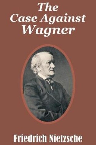 Cover of The Case Against Wagner