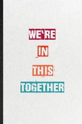 Book cover for We're In This Together