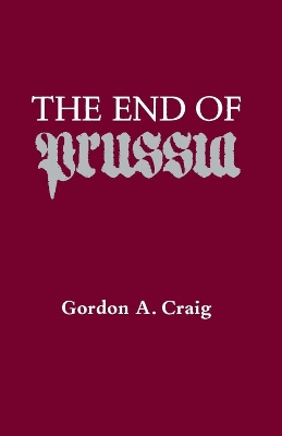 Book cover for The End of Prussia