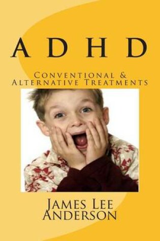 Cover of A D H D Attention Deficit Hyperactivity Disorder