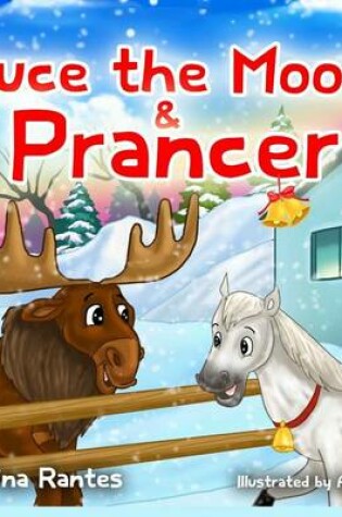 Cover of Bruce the Moose & Prancer-Epub