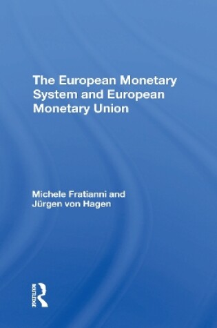 Cover of The European Monetary System And European Monetary Union