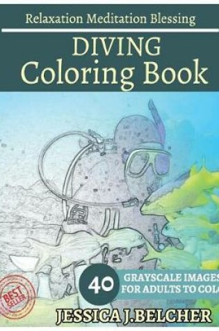 Cover of Diving Coloring Book for Adults Relaxation Meditation Blessing