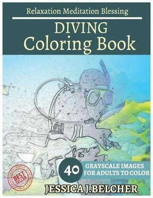 Book cover for Diving Coloring Book for Adults Relaxation Meditation Blessing