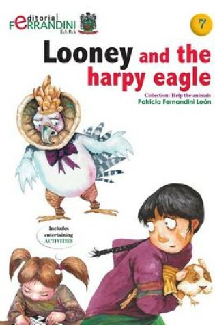 Cover of Looney and the harpy eagle