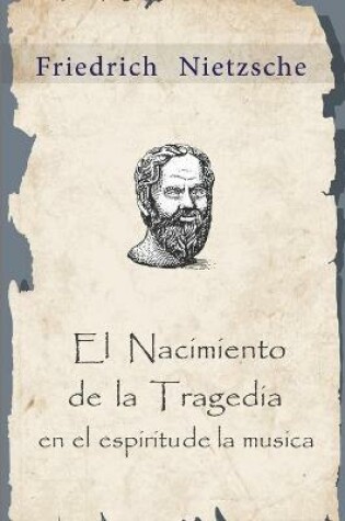 Cover of El nacimiento de la tragedia desde el espiritu de la musica