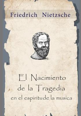Book cover for El nacimiento de la tragedia desde el espiritu de la musica