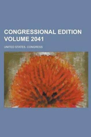 Cover of Congressional Edition Volume 2041