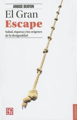 Book cover for El Gran Escape. Salud, Riqueza y El Origen de La Desigualdad