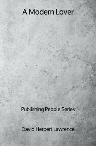 Cover of A Modern Lover - Publishing People Series