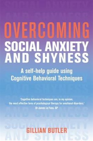 Cover of Overcoming Social Anxiety and Shyness, 1st Edition