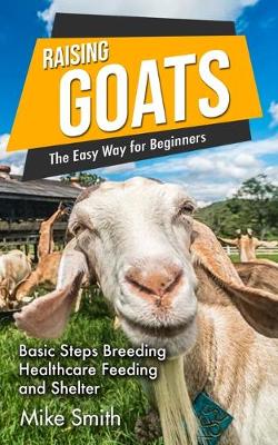 Book cover for Raising Goats the Easy Way for Beginners