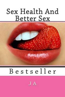 Book cover for Sex Health And Better Sex