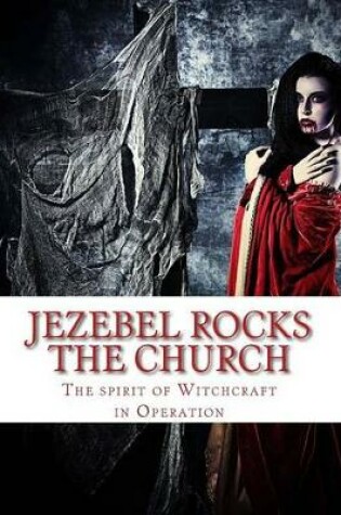 Cover of Jezebel Rocks The Church