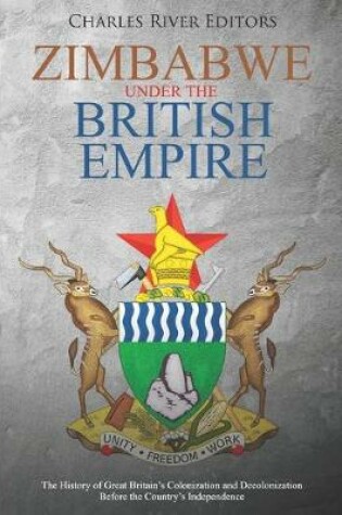 Cover of Zimbabwe under the British Empire