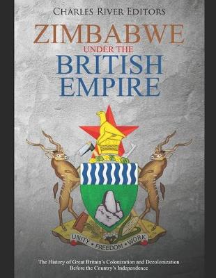 Book cover for Zimbabwe under the British Empire