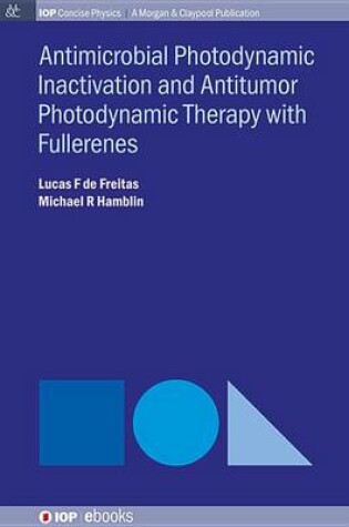 Cover of Antimocrobial Photodynamic Inactivation and Antitumor Photodynamic Therapy with Fullerenes