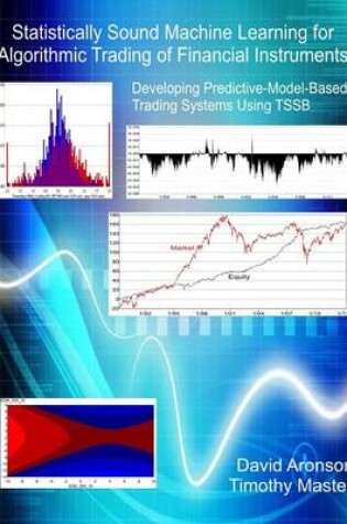 Cover of Statistically Sound Machine Learning for Algorithmic Trading of Financial Instruments