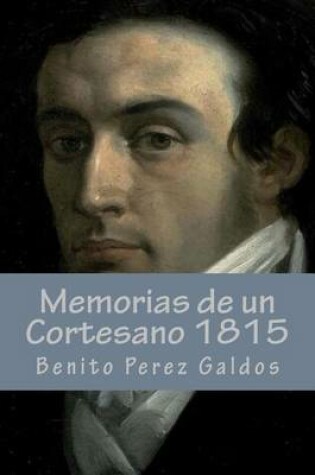 Cover of Memorias de Un Cortesano 1815