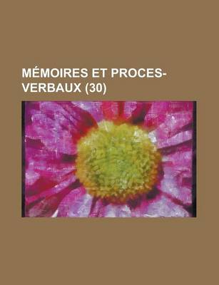Book cover for Memoires Et Proces-Verbaux (30)