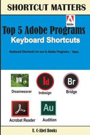 Cover of Top 5 Adobe Programs Keyboard Shortcuts.