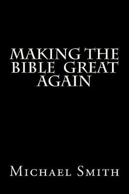 Book cover for Making the Bible Great Again 2nd Ed