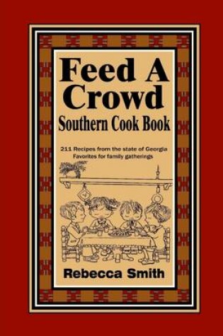 Cover of Feed a Crowd Southern Cook Book