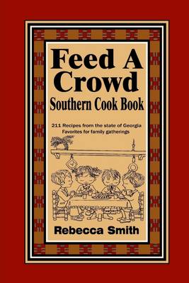 Book cover for Feed a Crowd Southern Cook Book