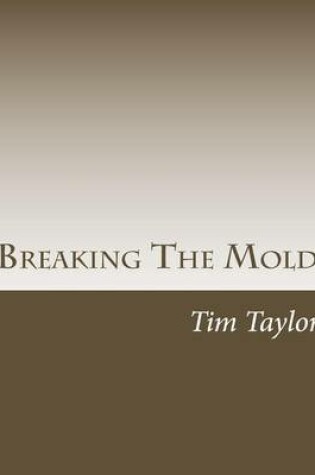 Cover of Breaking The Mold