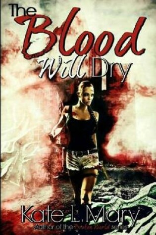 Cover of The Blood Will Dry