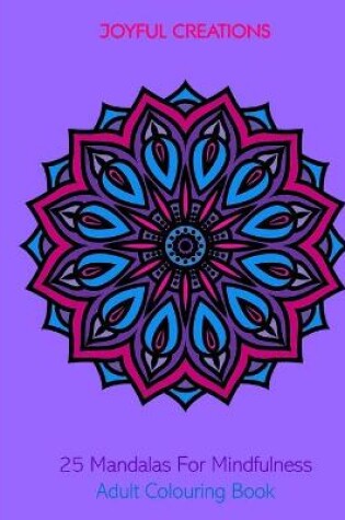 Cover of 25 Mandalas For Mindfulness