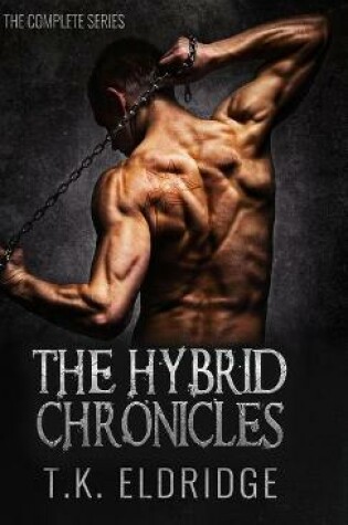 Cover of The Hybrid Chronicles - The Complete Series