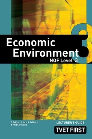 Cover of Economic Environment NQF3 Lecturer's Guide