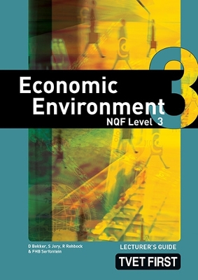 Book cover for Economic Environment NQF3 Lecturer's Guide