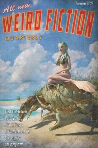 Cover of Weird Fiction Quarterly - Summer 2023
