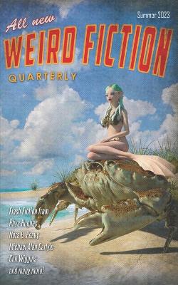 Cover of Weird Fiction Quarterly - Summer 2023